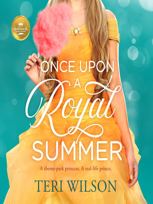 Title details for Once Upon a Royal Summer by Teri Wilson - Wait list